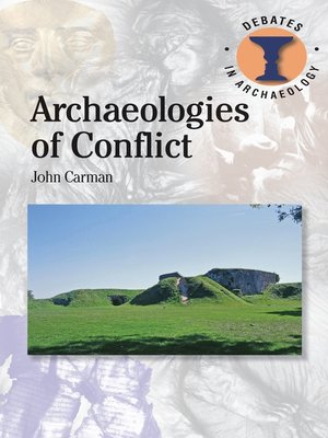cover image of Archaeologies of Conflict